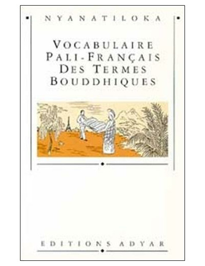 Vocabulaire pali-français des termes bouddhiques