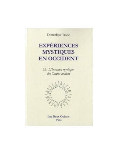 Expériences mystiques en Occident - Tome 2
