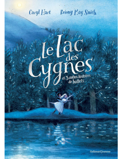 LE LAC DES CYGNES ET 3 AUTRES HISTOIRES DE BALLETS