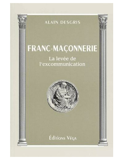 Franc-maçonnerie. La levée de l'excommunication