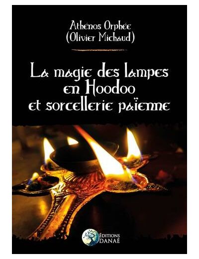 La magie des lampes en Hoodoo et sorcellerie païenne