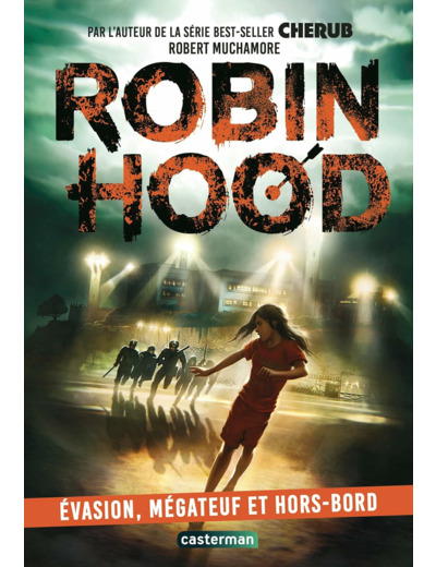 ROBIN HOOD - VOL07 - EVASION, MEGATEUF ET HORS-BORD