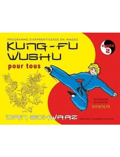 Kung-fu wushu pour tous - Cycle 2