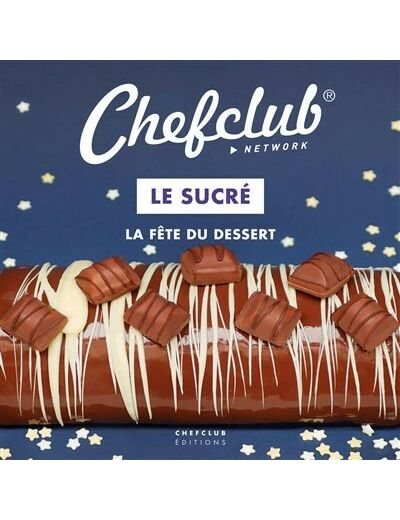 Chefclub Network Le sucré