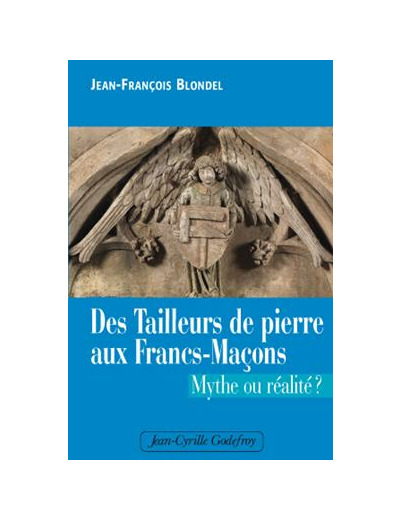 Des tailleurs de pierre aux Francs-Maçons