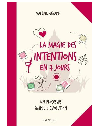 La magie des intentions en 7 jours -