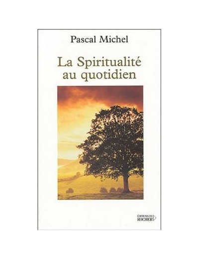 La spiritualité au quotidien