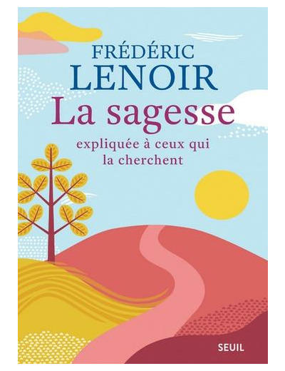 La sagesse expliquée à ceux qui la cherchent