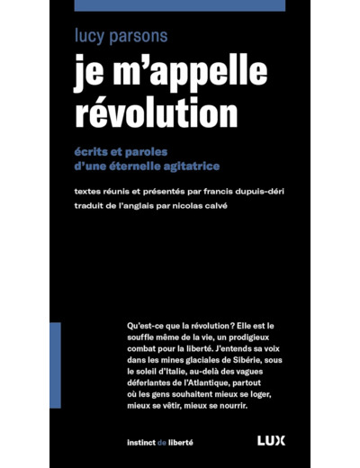JE M'APPELLE REVOLUTION - ECRITS ET PAROLES D'UNE ETERNELLE