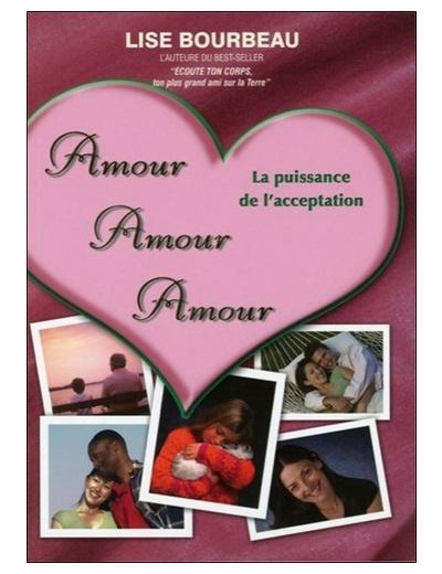 Amour Amour Amour - La puissance de l'acceptation