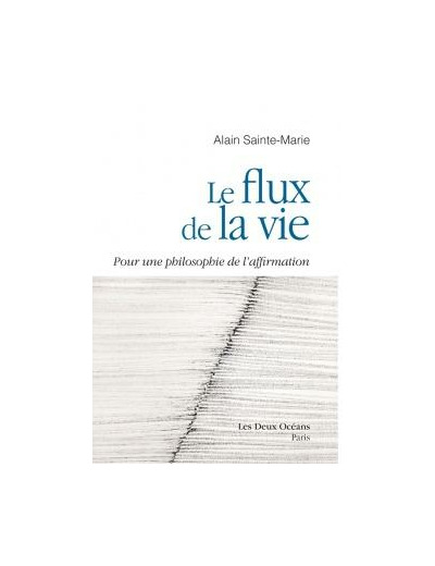 Le flux de la vie