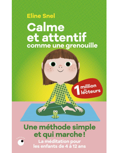 CALME ET ATTENTIF COMME UNE GRENOUILLE