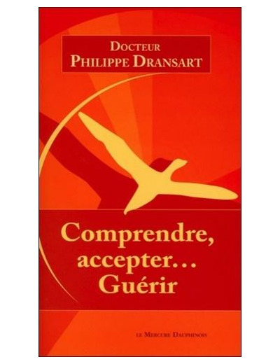 Comprendre, accepter... Guérir