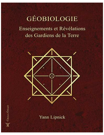 Géobiologie, enseignements et révélations des Gardiens de la Terre