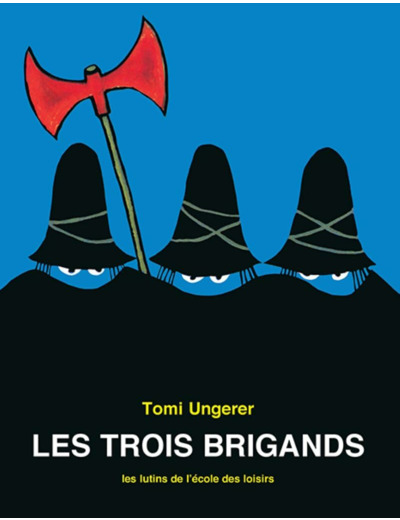 LES TROIS BRIGANDS