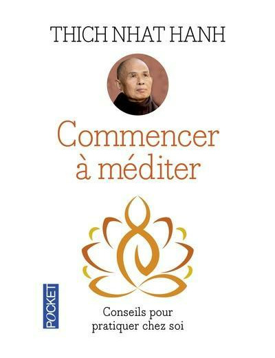 Commencer à méditer - Conseils pour pratiquer chez soi - Poche