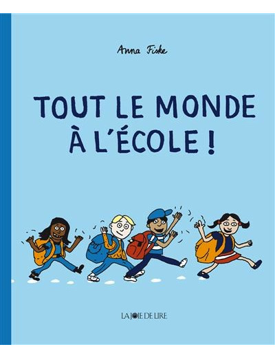 Tout le monde à l’école