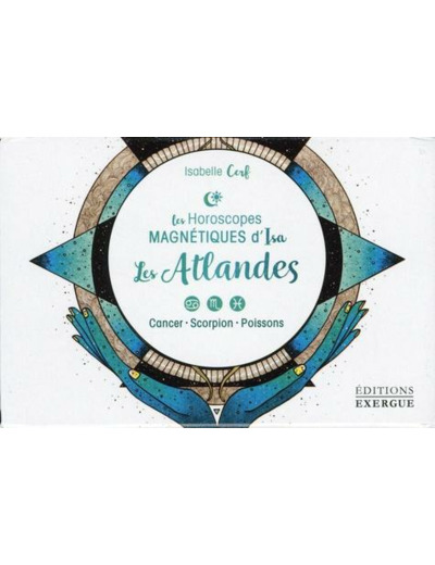 Les Atlandes - Cancer, scorpion, poissons