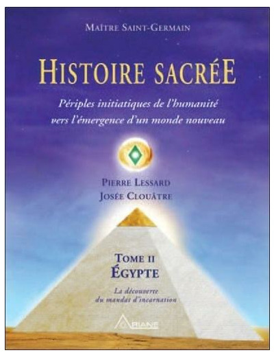 Histoire sacrée - Tome 2 : périples initiatiques de l'humanité