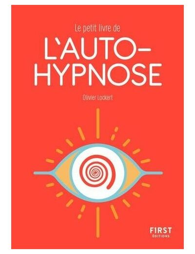 Le petit livre de l'autohypnose