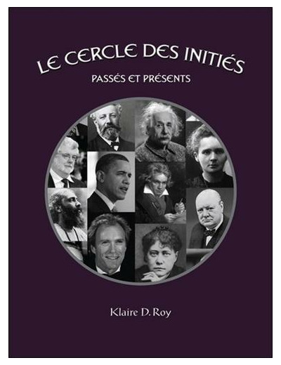 Le cercle des initiés, passés et présents - Tome 1