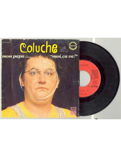 45 Tours COLUCHE "MON PAPA" / "MOI CA VA"