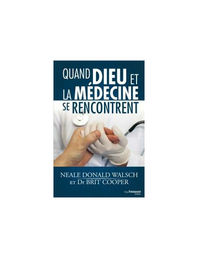 Quand Dieu et la médecine se rencontrent