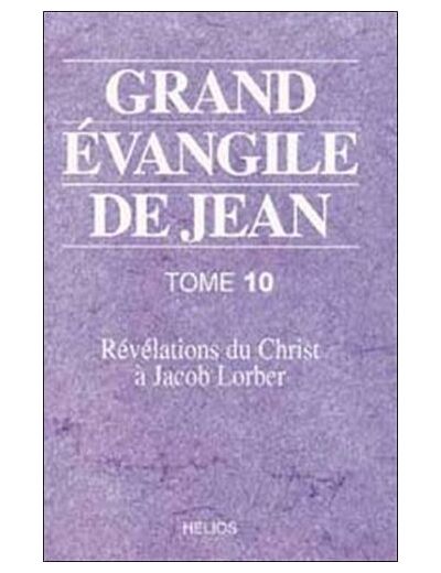 Grand Evangile de Jean tome 10