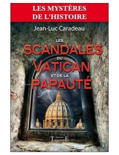Les scandales du Vatican et de la papauté
