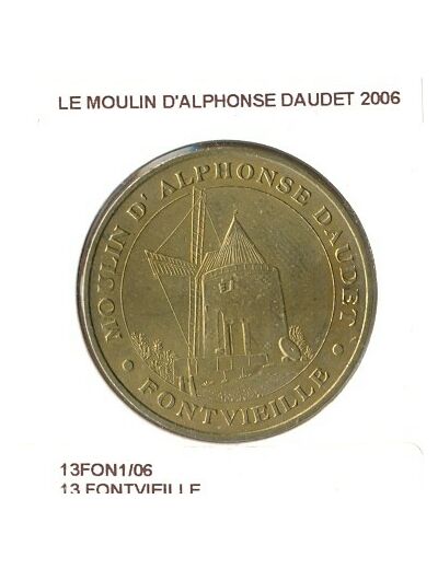 13 FONTVIEILLE LE MOULIN D'ALPHONSE DAUDET 2006 SUP-