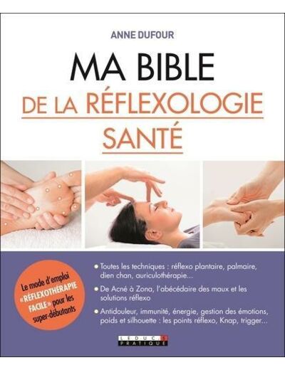 Ma bible de la réflexologie santé