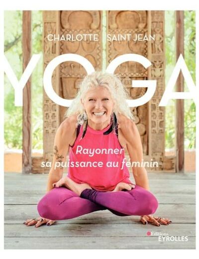 Yoga - Rayonner sa puissance au féminin
