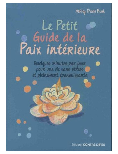 Le petit guide de la paix intérieure