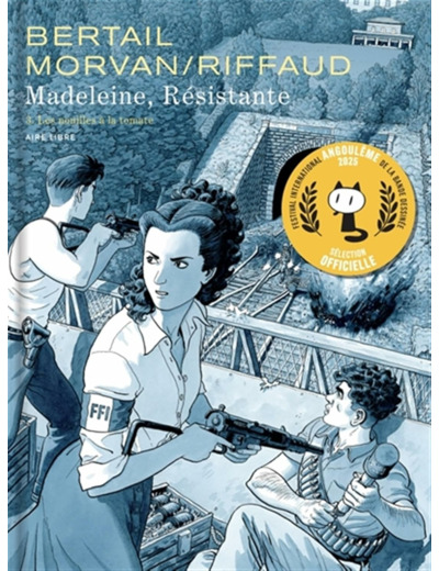 MADELEINE, RESISTANTE - TOME 3 - LES NOUILLES A LA TOMATE