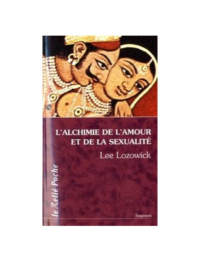 L'Alchimie de l'amour et de la sexualité