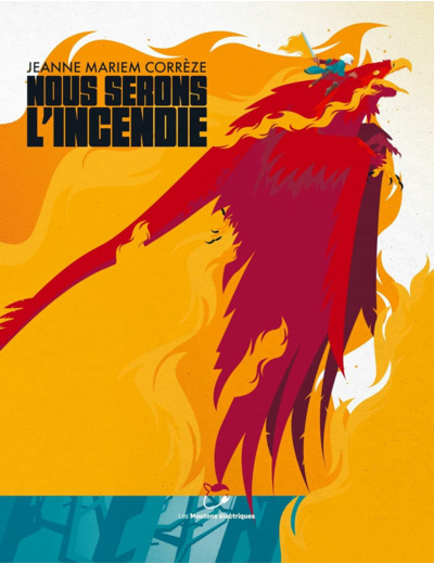 NOUS SERONS L'INCENDIE