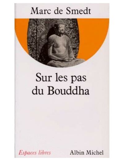 Sur les pas du Bouddha -