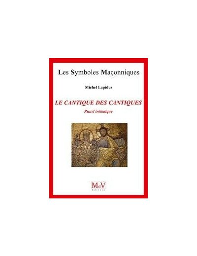 N°73 Michel Lapidus, Le Cantique des cantiques, Rituel initiatique