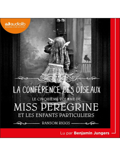 MISS PEREGRINE - TOME 5 - LA CONFERENCE DES ANIMAUX