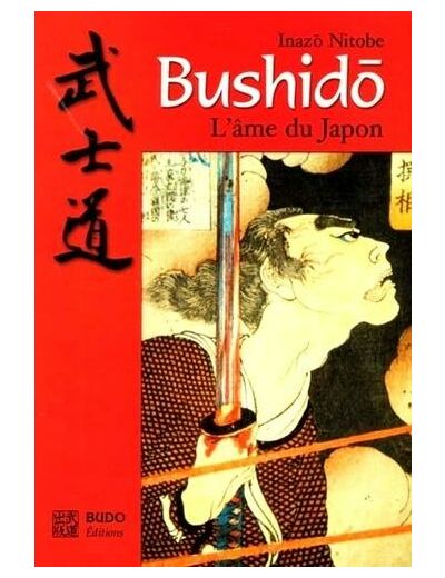 Bushido - L'âme du Japon