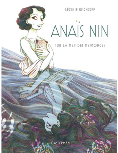 ANAIS NIN - SUR LA MER DES MENSONGES-EDITION LUXE