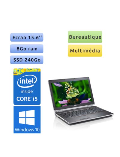 Dell Latitude E6520 - Windows 10 - i5 8Go 240Go SSD - 15.6 - Ordinateur Portable PC