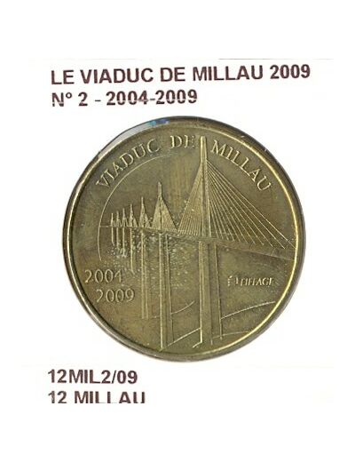 12 MILLAU LE VIADUC DE MILLAU 2009 N2 2004 2009 SUP-