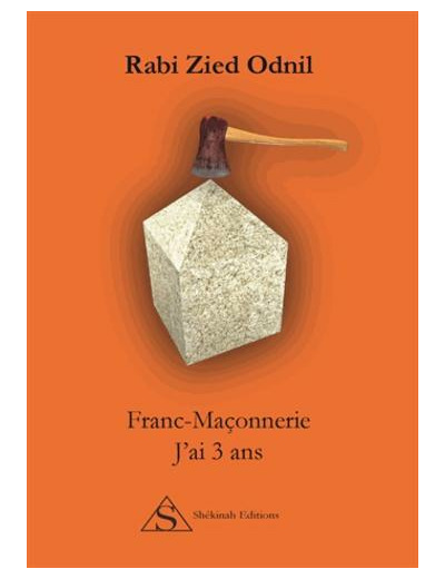 Franc-Maçonnerie : J’ai 3 ans