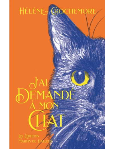 J'AI DEMANDE A MON CHAT