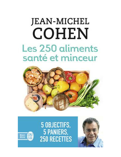 Les 250 aliments santé et minceur