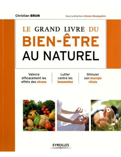 Le grand livre du bien-être au naturel