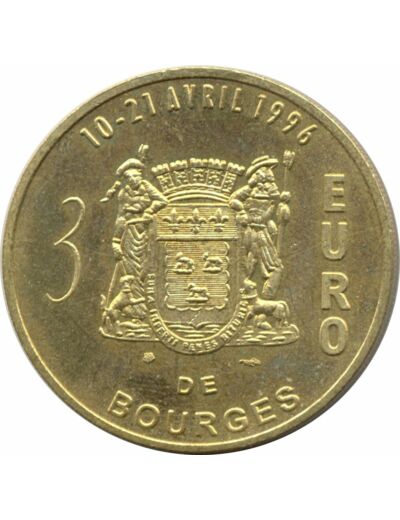 18 CHER - 3 EURO DE BOURGES (euro des villes, ecu temporaire) 10-21 AVRIL 1996