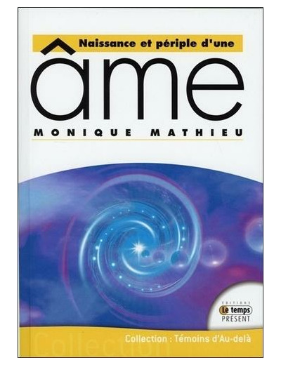 Naissance et périple d'une âme