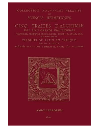 Cinq traités d'alchimie des plus grands philosophes